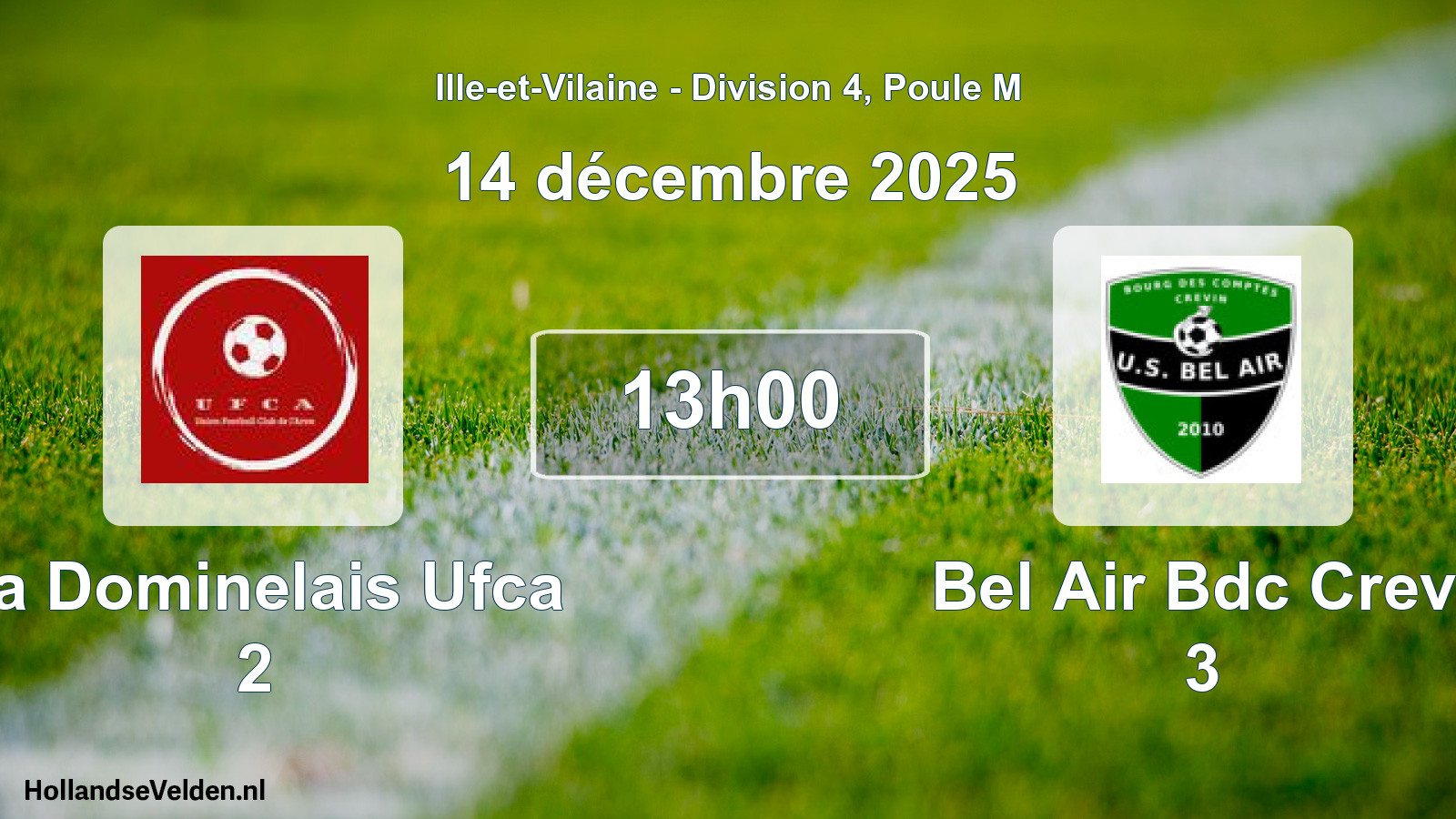 Geplande wedstrijd: La Dominelais Ufca 2 - Bel Air Bdc Crevi 3 (14 december 2025)