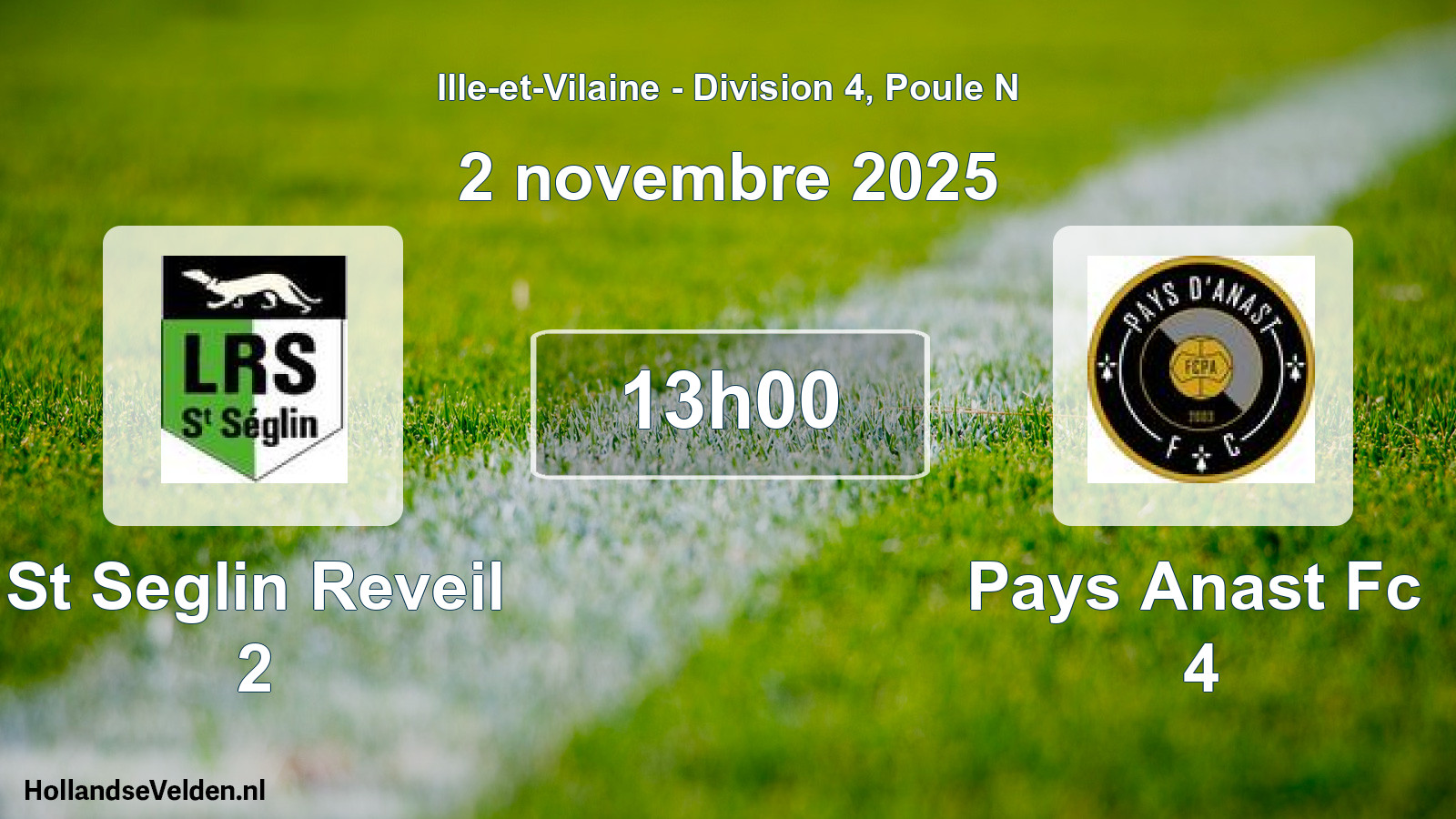 Geplande wedstrijd: St Seglin Reveil 2 - Pays Anast Fc 4 (2 november 2025)