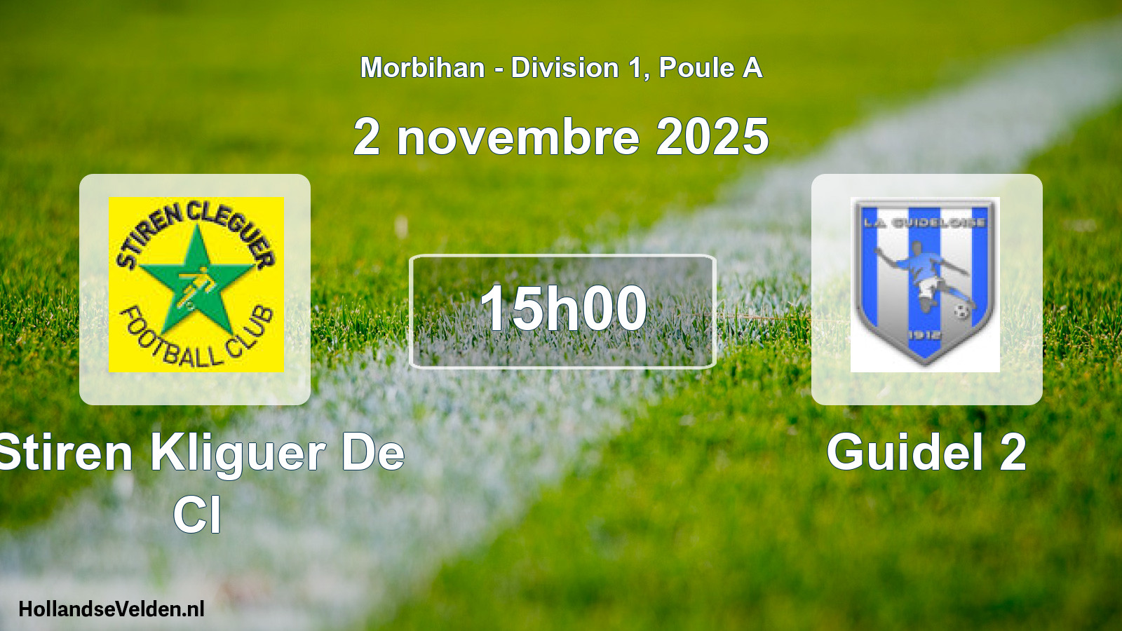 Scheduled Match: Stiren Kliguer De Cl - Guidel 2 (2 November 2025)