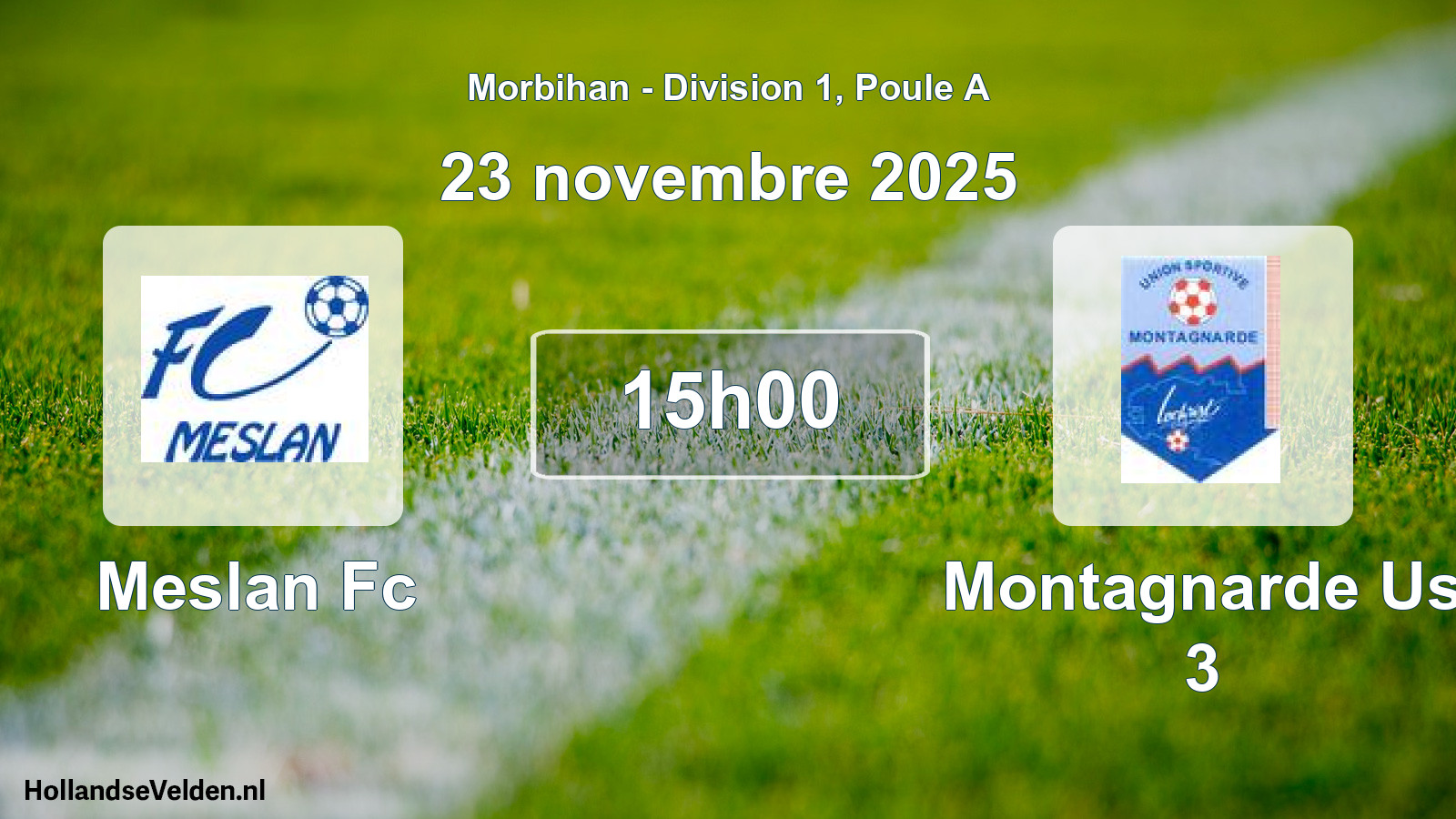Geplande wedstrijd: Meslan Fc - Montagnarde Us 3 (23 novembre 2025)