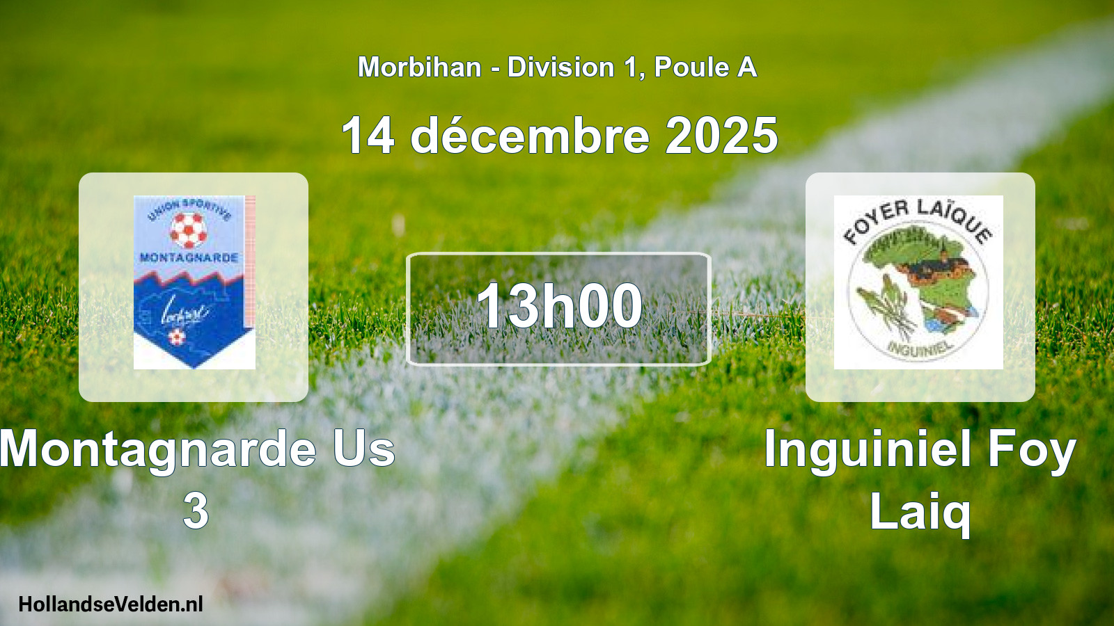 Geplande wedstrijd: Montagnarde Us 3 - Inguiniel Foy Laiq (14 décembre 2025)