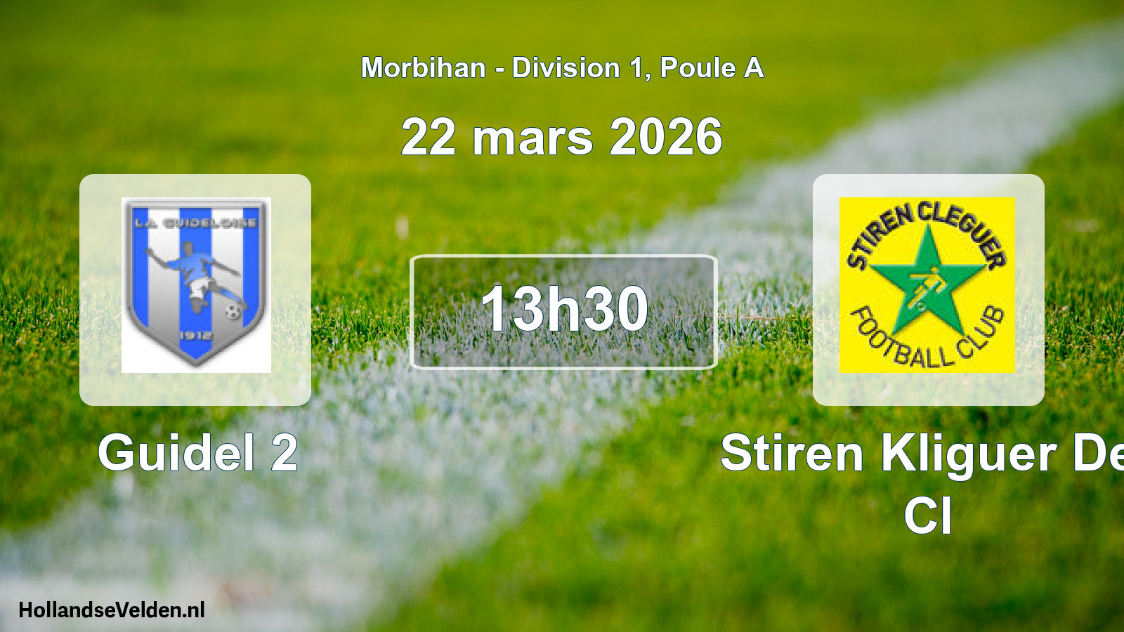 Scheduled Match: Guidel 2 - Stiren Kliguer De Cl (22 March 2026)