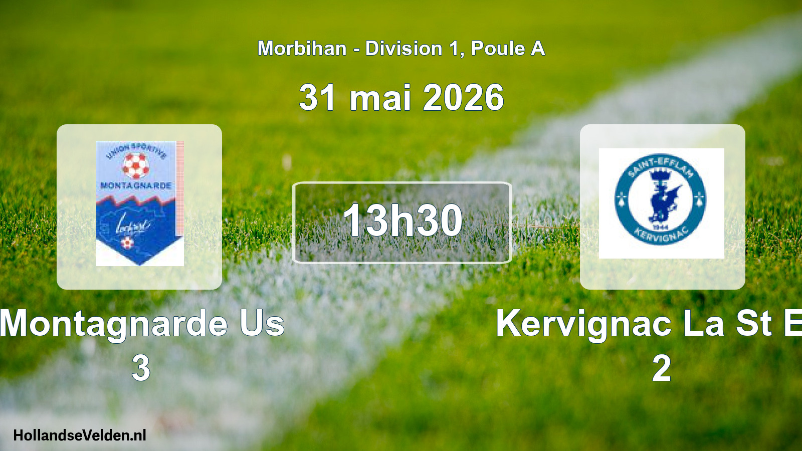 Geplande wedstrijd: Montagnarde Us 3 - Kervignac La St Eff 2 (31 mai 2026)
