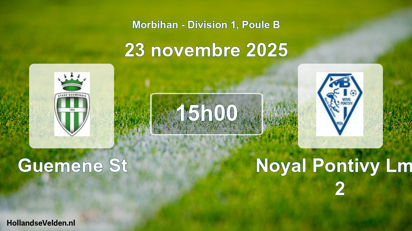 Geplande wedstrijd: Guemene St - Noyal Pontivy Lmb 2 (23 november 2025)
