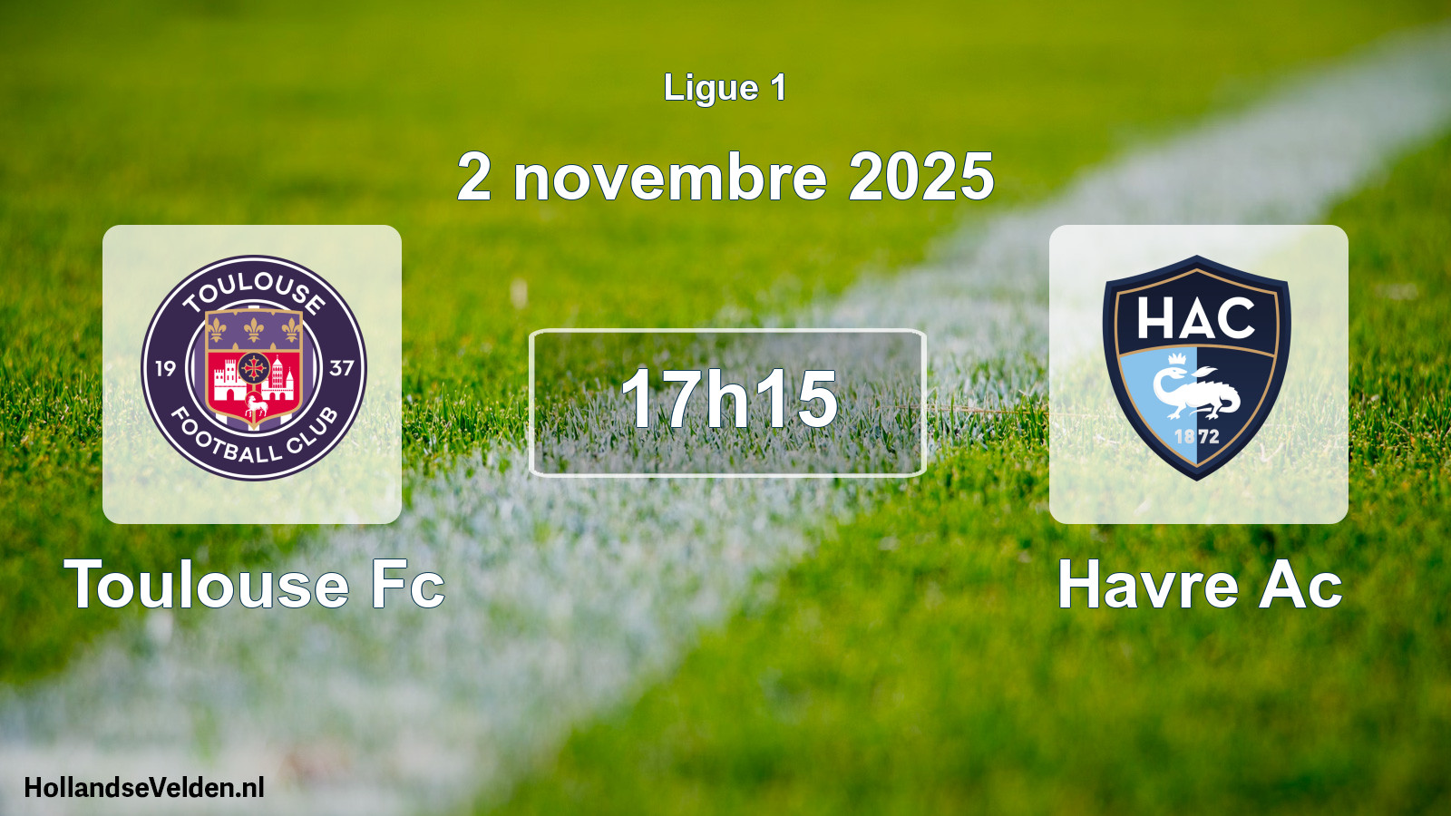 Geplande wedstrijd: Toulouse Fc - Havre Ac (2 novembre 2025)