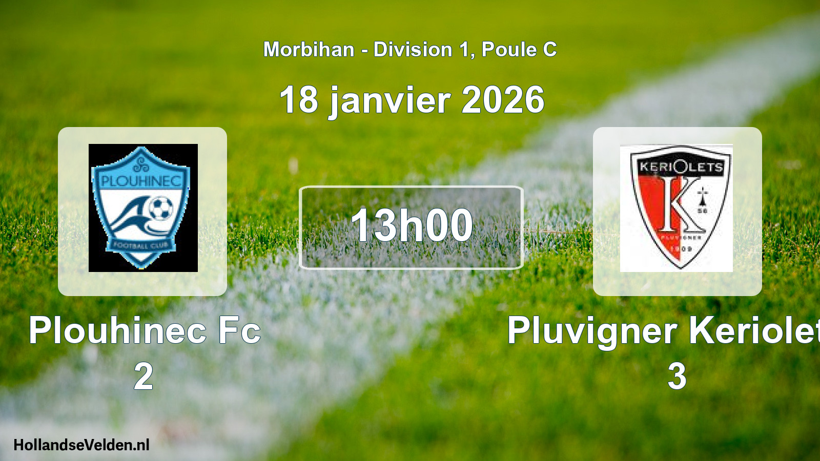 Geplande wedstrijd: Plouhinec Fc 2 - Pluvigner Keriolets 3 (18 janvier 2026)