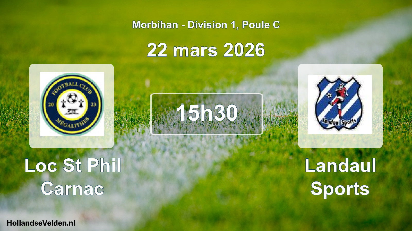 Geplande wedstrijd: Loc St Phil Carnac - Landaul Sports (22 mars 2026)