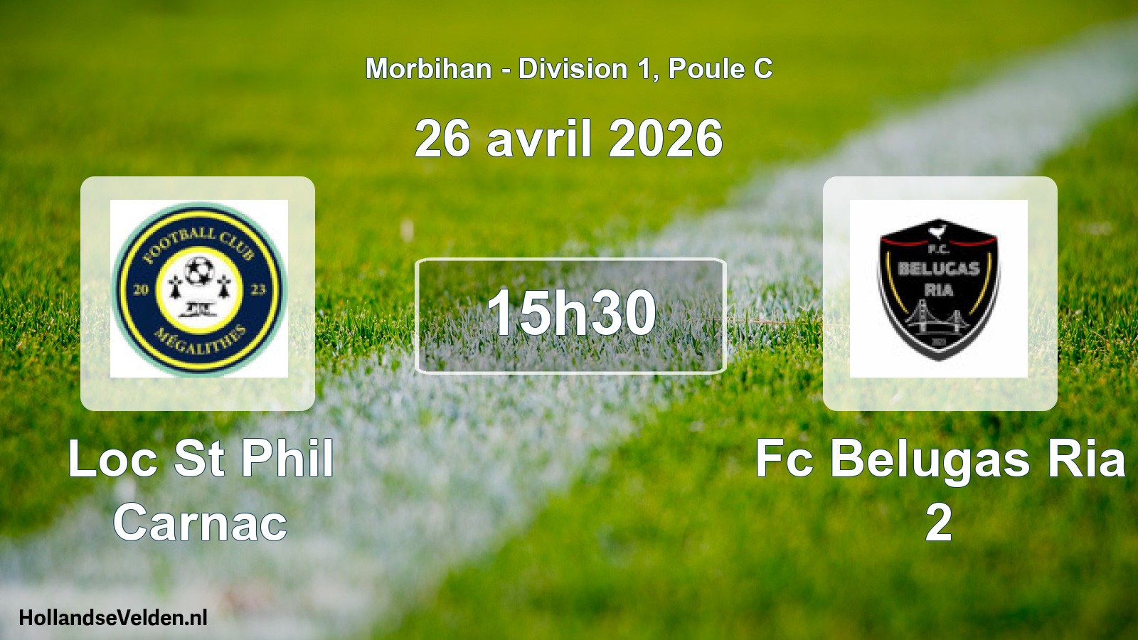 Geplande wedstrijd: Loc St Phil Carnac - Fc Belugas Ria 2 (26 april 2026)