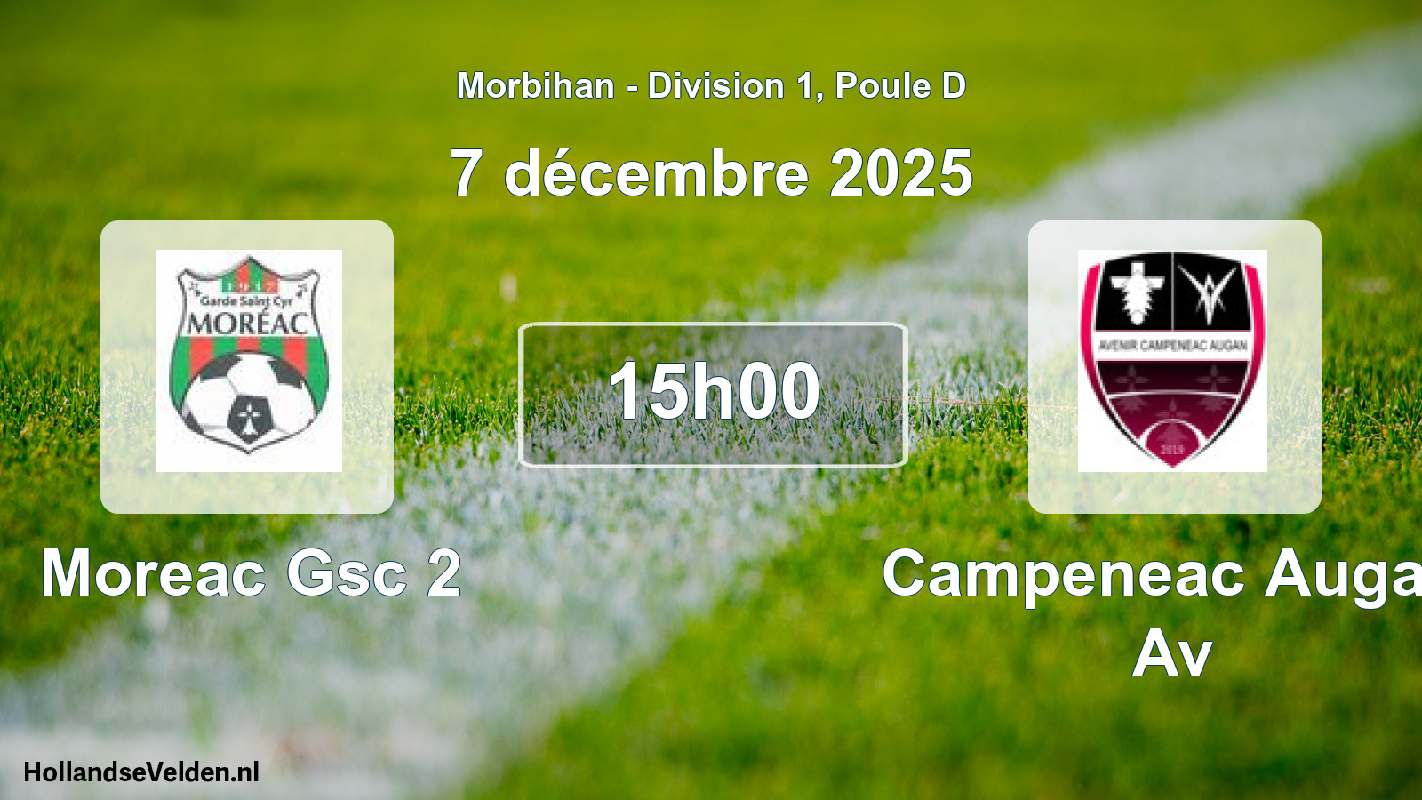 Geplande wedstrijd: Moreac Gsc 2 - Campeneac Augan Av (7 décembre 2025)
