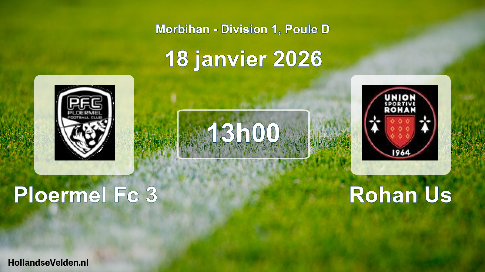 Geplande wedstrijd: Ploermel Fc 3 - Rohan Us (18 januari 2026)