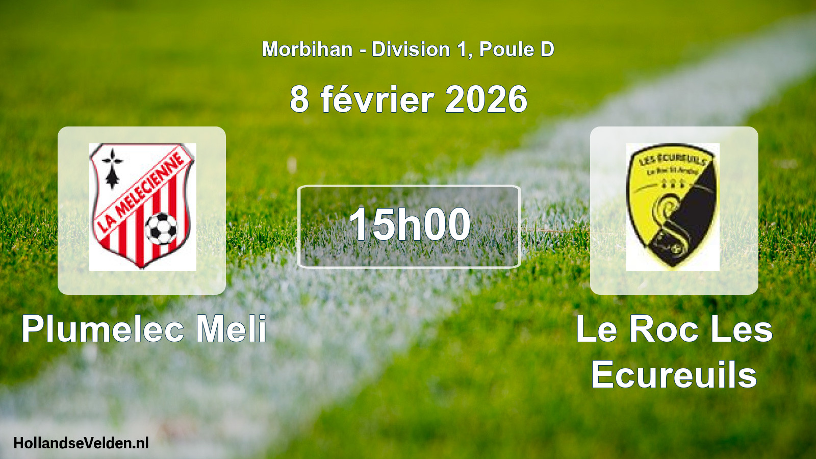 Scheduled Match: Plumelec Meli - Le Roc Les Ecureuils (8 February 2026)