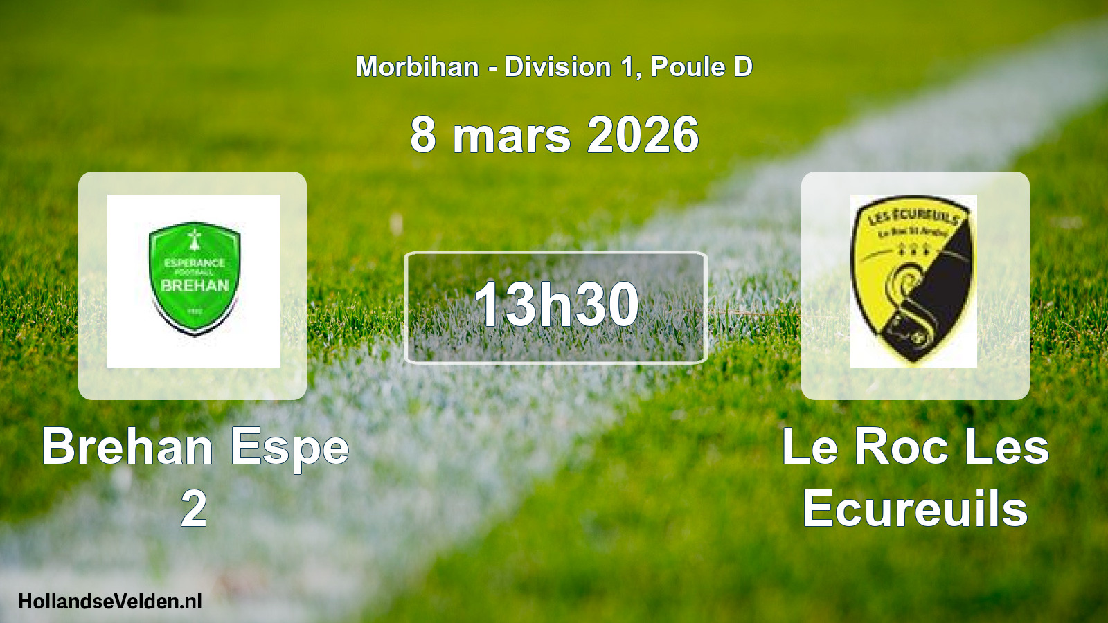 Geplande wedstrijd: Brehan Espe 2 - Le Roc Les Ecureuils (8 mars 2026)
