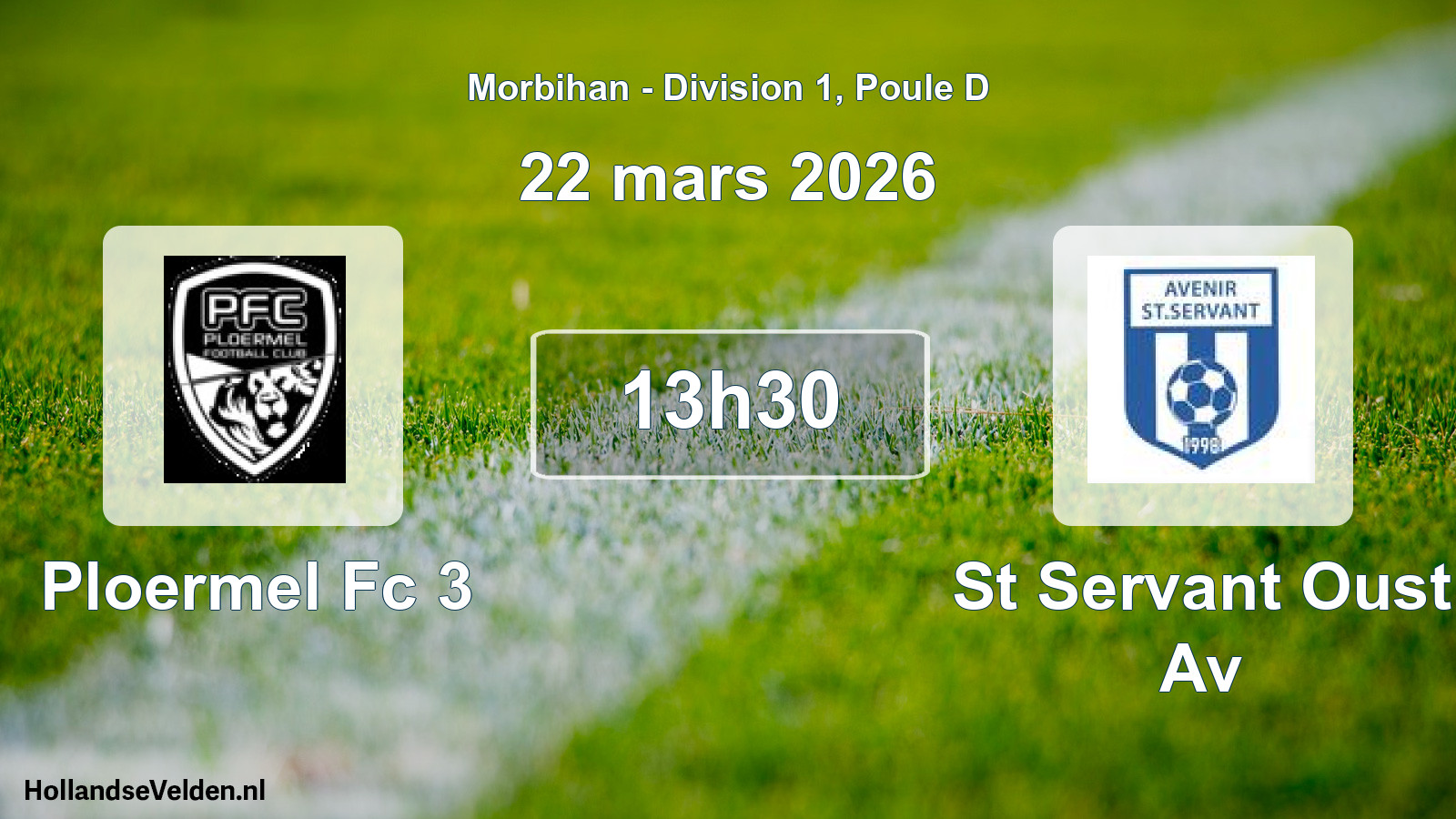 Geplande wedstrijd: Ploermel Fc 3 - St Servant Oust Av (22 mars 2026)