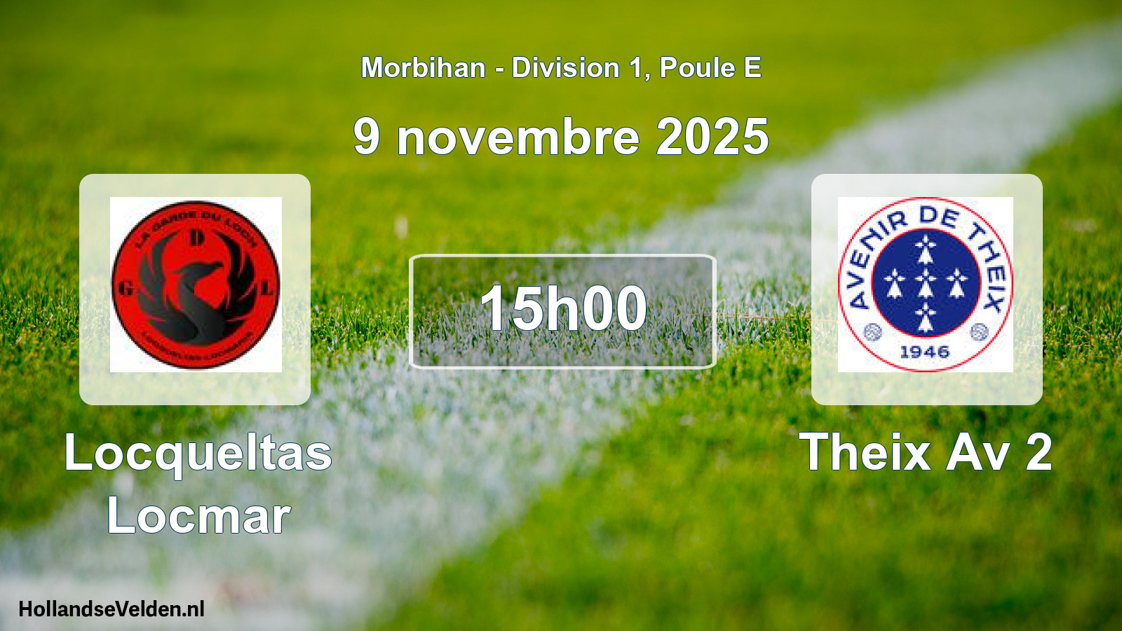 Scheduled Match: Locqueltas Locmar - Theix Av 2 (9 November 2025)