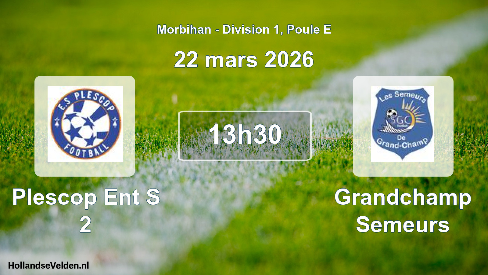 Scheduled Match: Plescop Ent S 2 - Grandchamp Semeurs (22 March 2026)