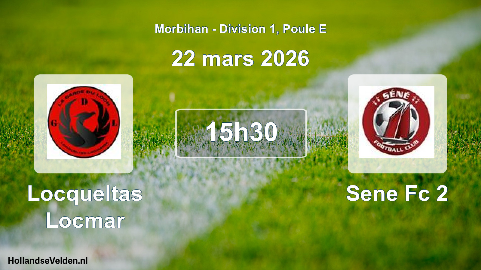 Geplande wedstrijd: Locqueltas Locmar - Sene Fc 2 (22 mars 2026)