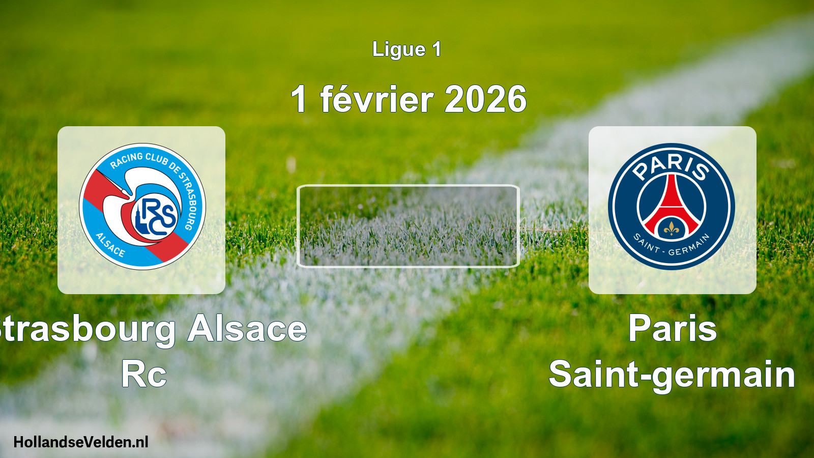 Geplande wedstrijd: Strasbourg Alsace Rc - Paris Saint-germain (1 février 2026)