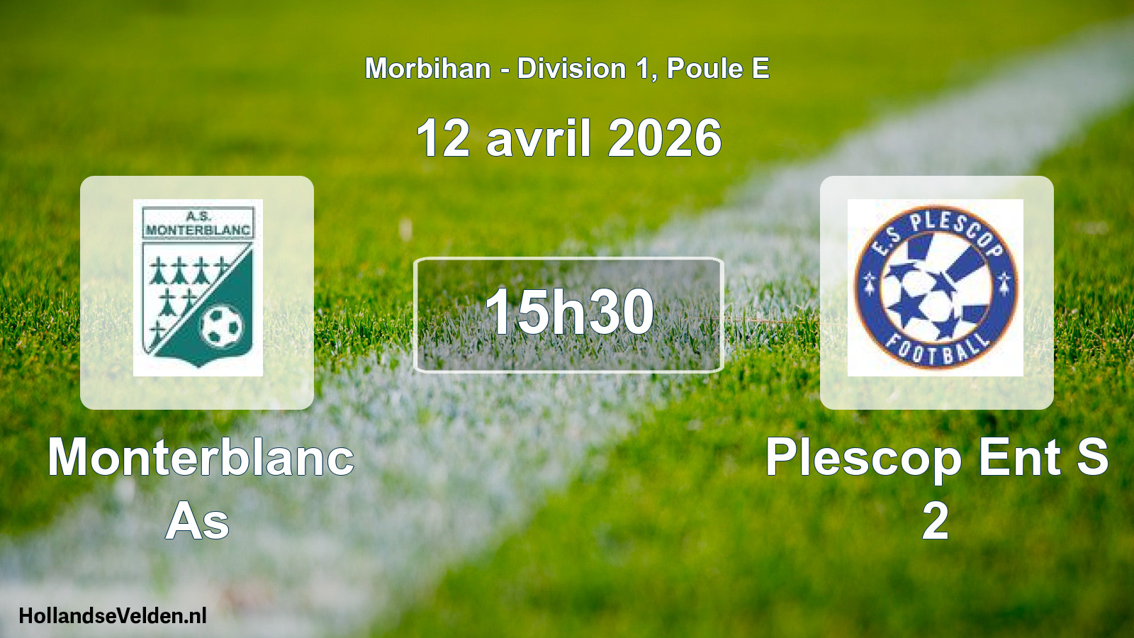 Scheduled Match: Monterblanc As - Plescop Ent S 2 (12 April 2026)