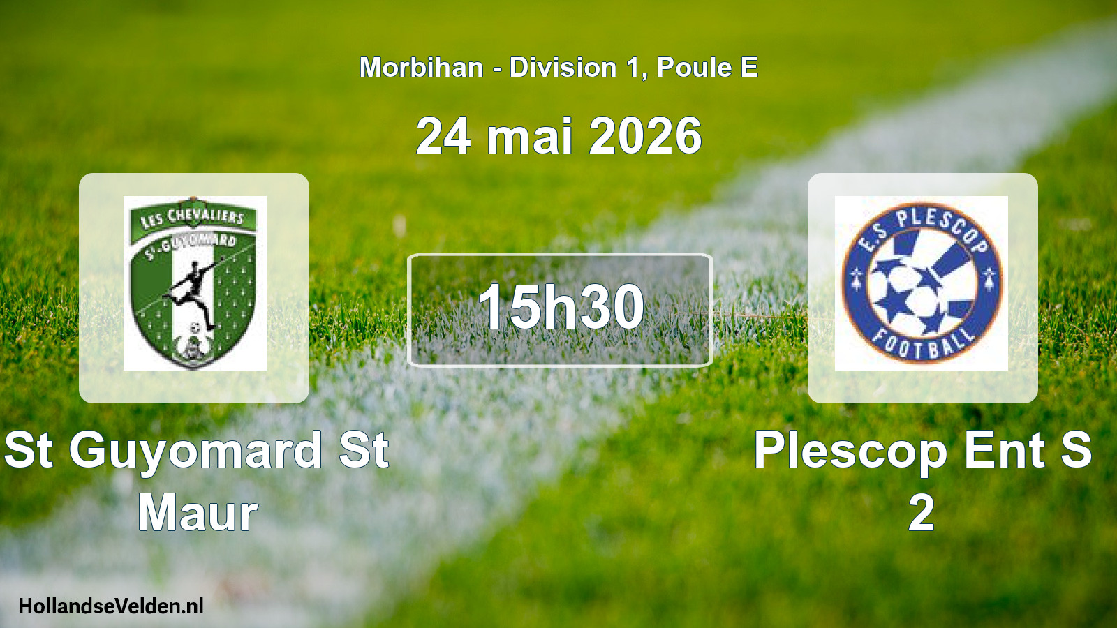 Scheduled Match: St Guyomard St Maur - Plescop Ent S 2 (24 May 2026)