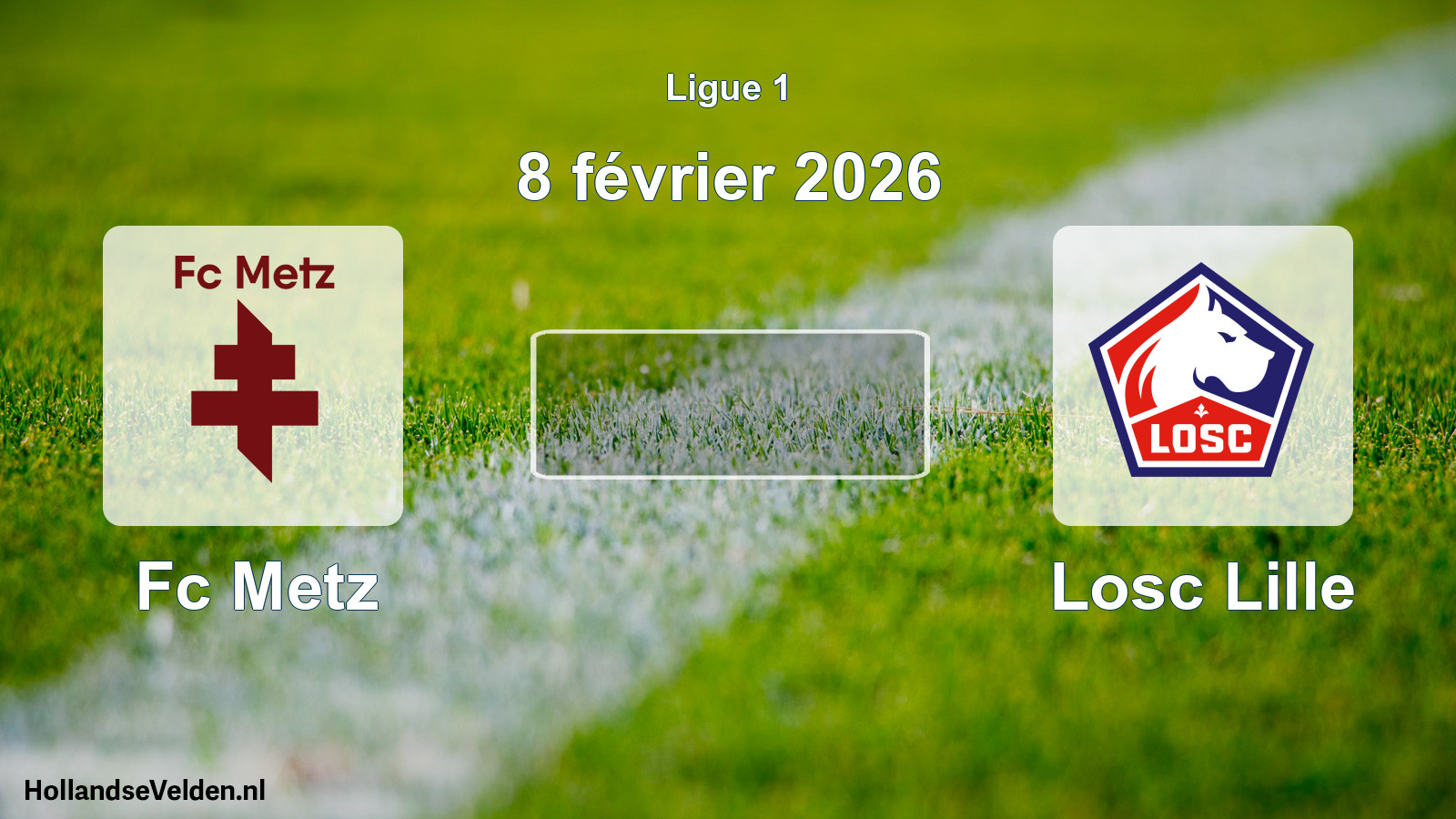 Geplande wedstrijd: Fc Metz - Losc Lille (8 février 2026)