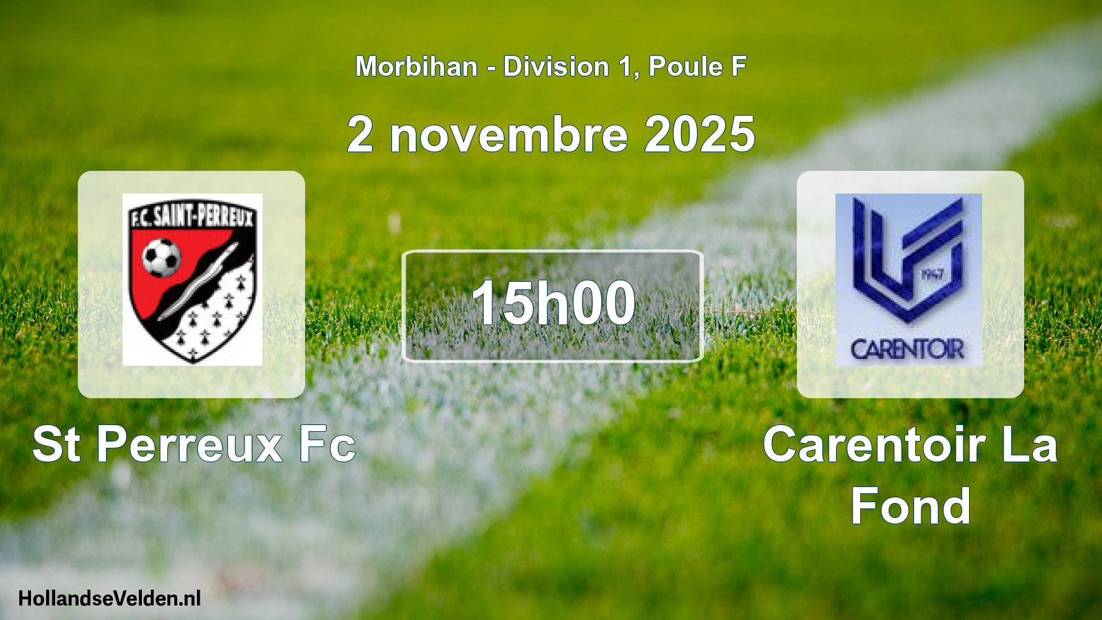 Geplande wedstrijd: St Perreux Fc - Carentoir La Fond (2 novembre 2025)