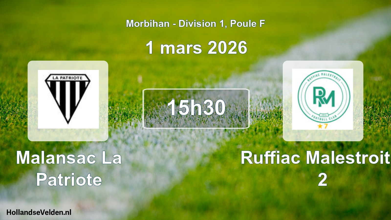 Scheduled Match: Malansac La Patriote - Ruffiac Malestroit F 2 (1 March 2026)