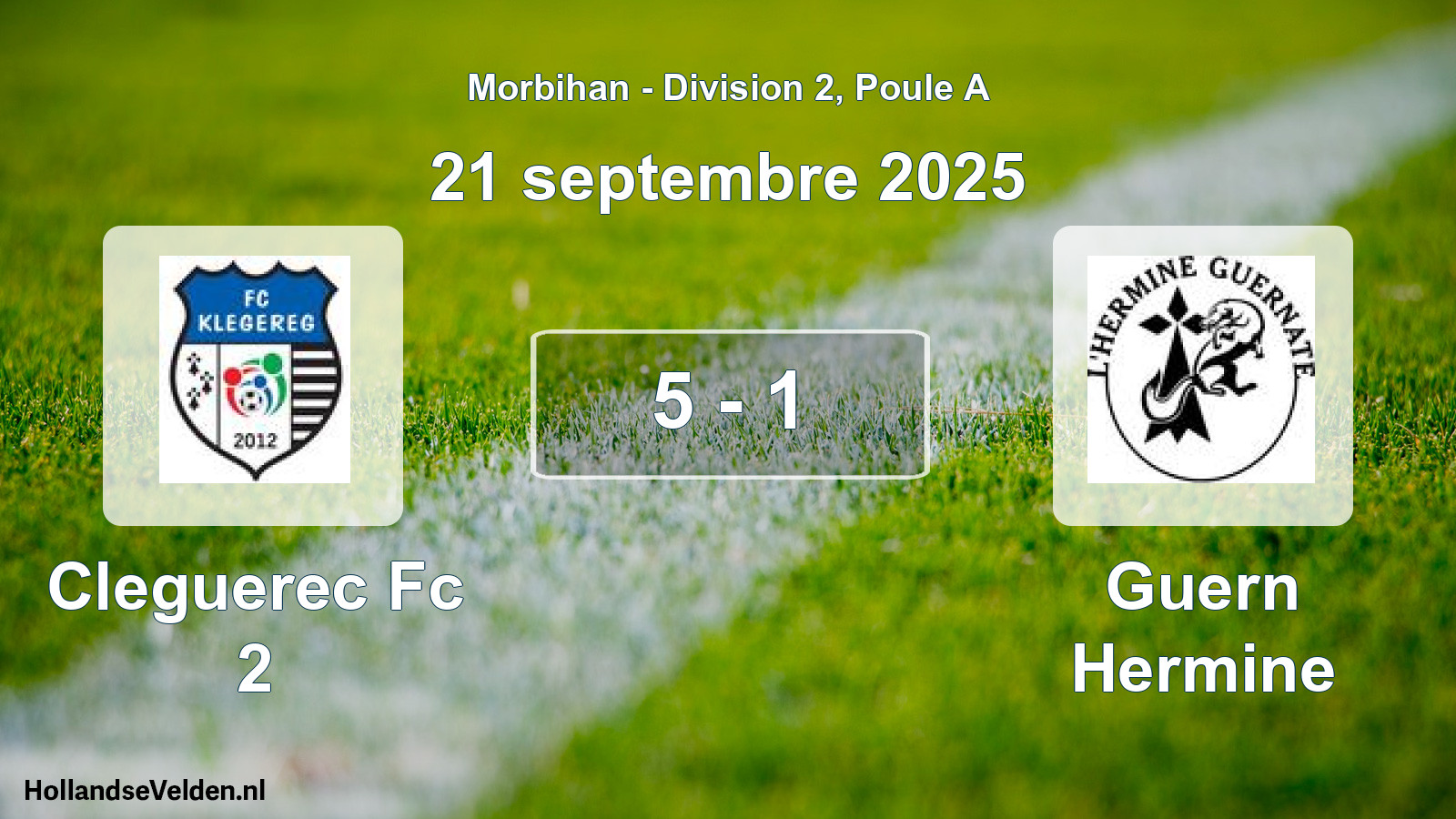 Gespeelde wedstrijd: Cleguerec Fc 2 - Guern Hermine 5 - 1 (21 septembre 2025)