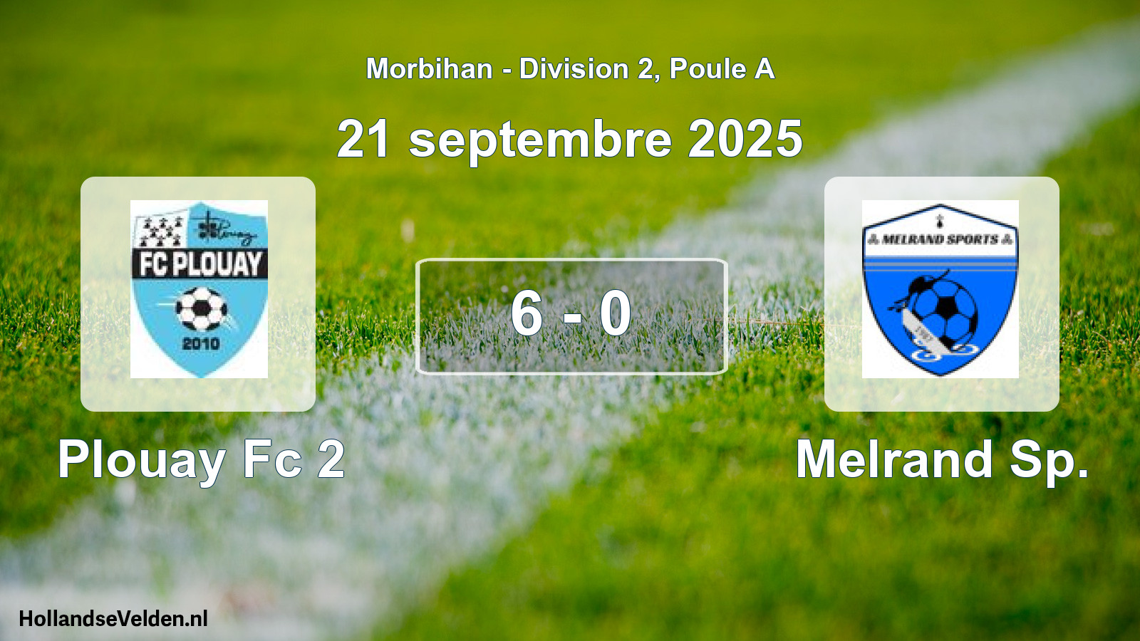 Gespeelde wedstrijd: Plouay Fc 2 - Melrand Sp. 6 - 0 (21 septembre 2025)