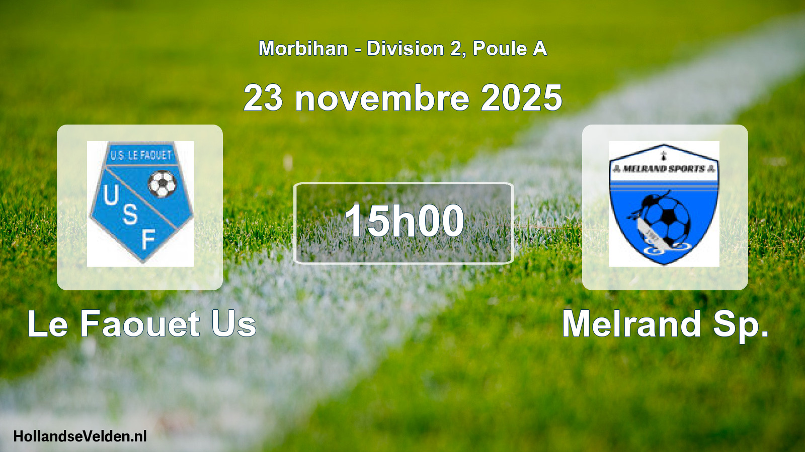 Geplande wedstrijd: Le Faouet Us - Melrand Sp. (23 novembre 2025)