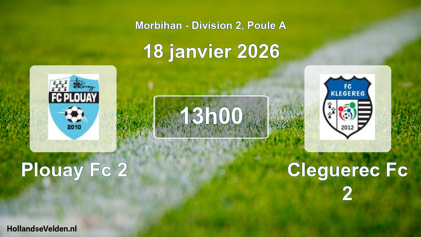 Scheduled Match: Plouay Fc 2 - Cleguerec Fc 2 (18 January 2026)