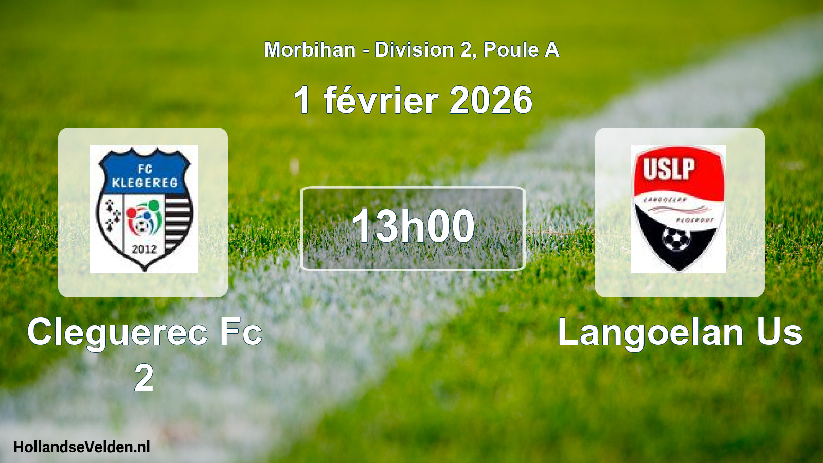Geplande wedstrijd: Cleguerec Fc 2 - Langoelan Us (1 février 2026)