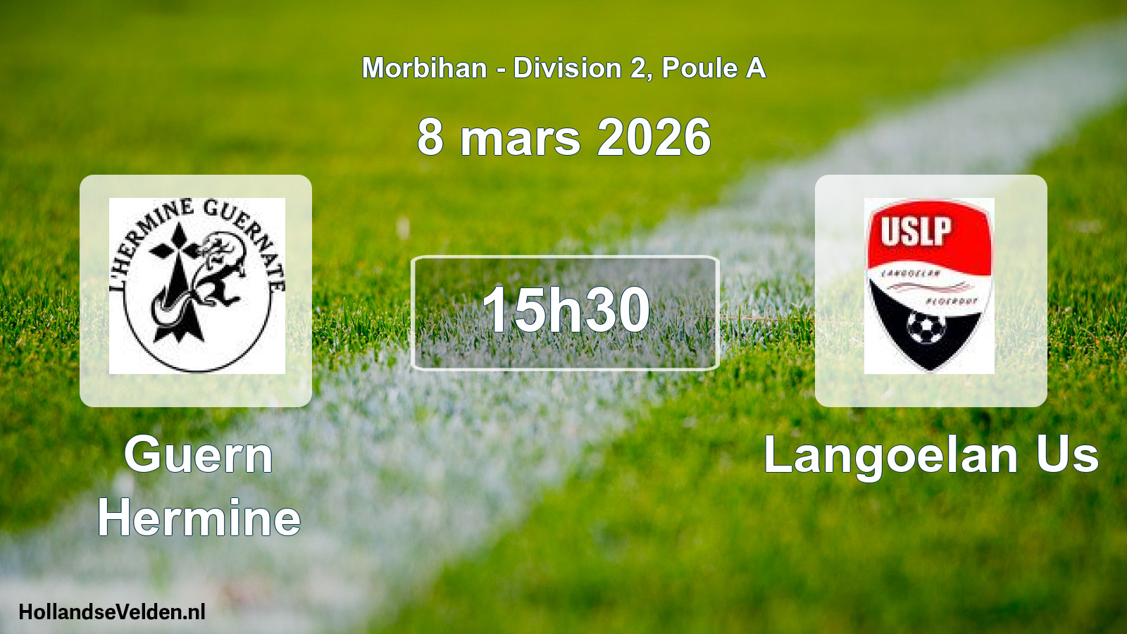 Scheduled Match: Guern Hermine - Langoelan Us (8 March 2026)