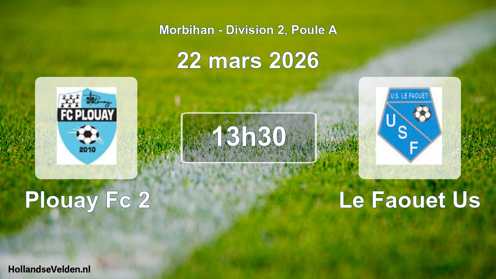 Geplande wedstrijd: Plouay Fc 2 - Le Faouet Us (22 mars 2026)