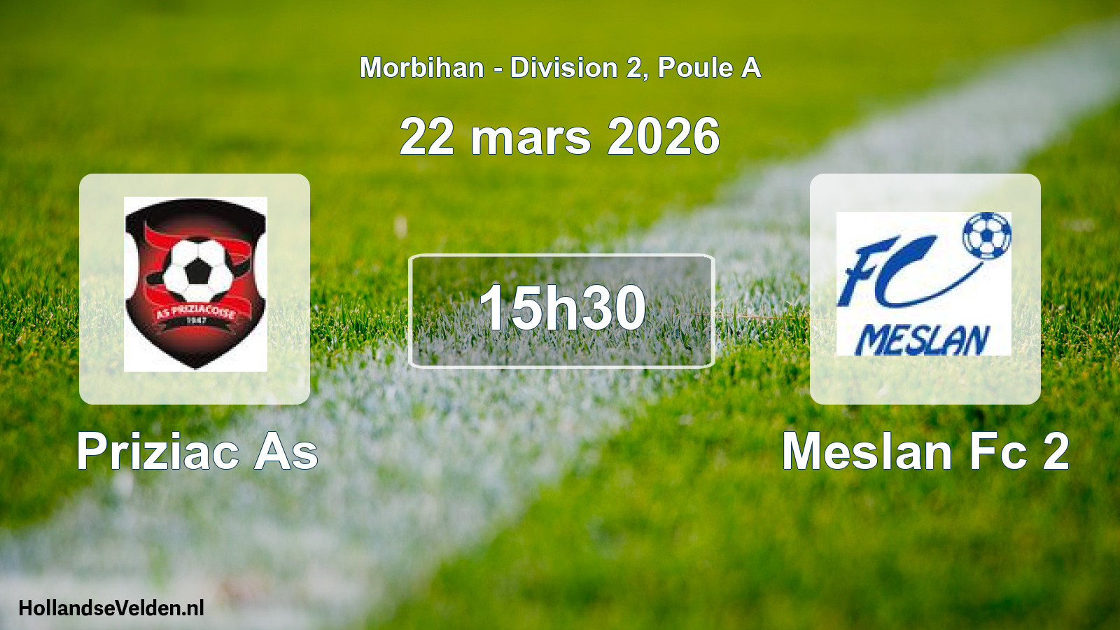 Geplande wedstrijd: Priziac As - Meslan Fc 2 (22 mars 2026)