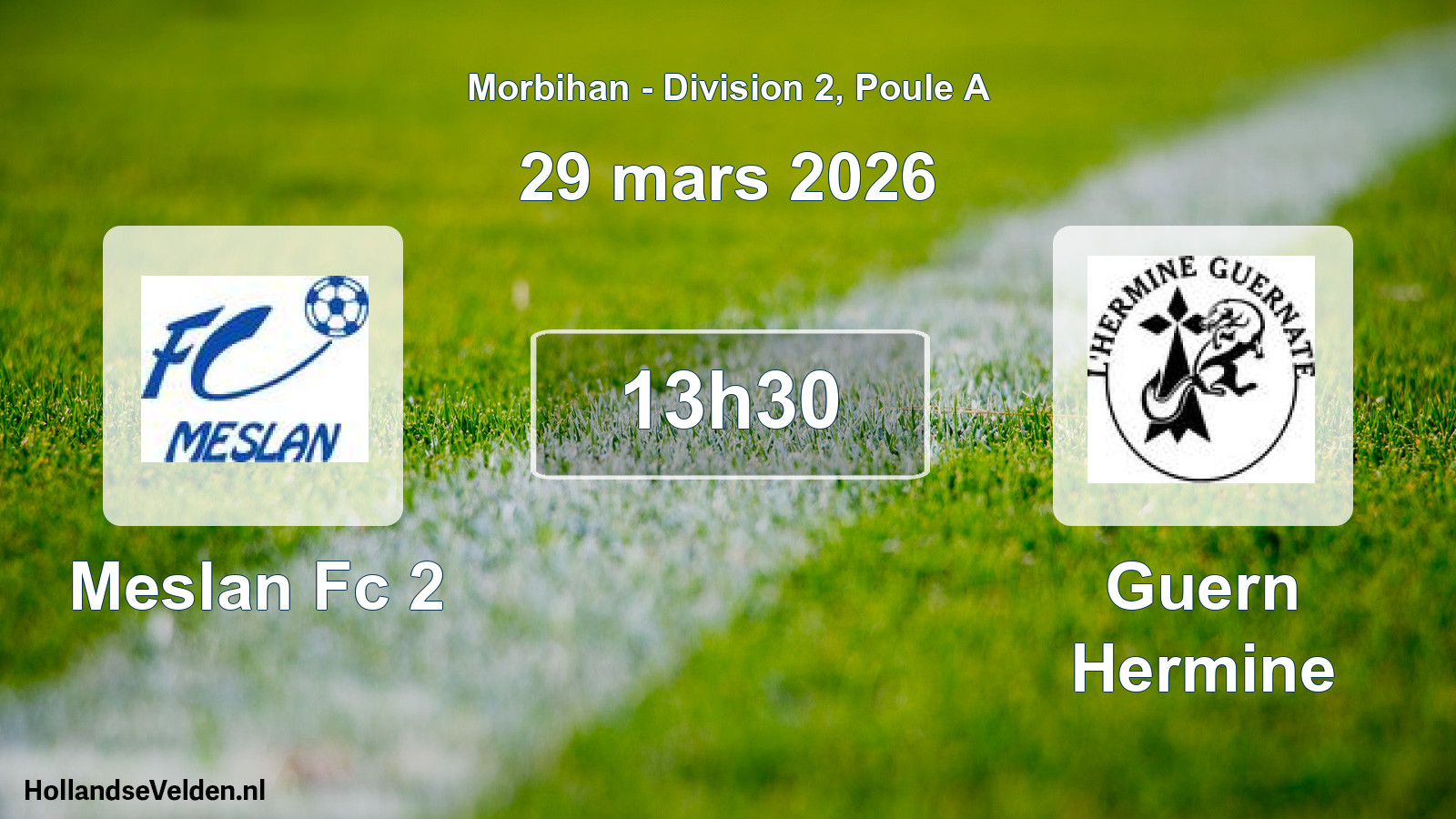 Geplande wedstrijd: Meslan Fc 2 - Guern Hermine (29 maart 2026)