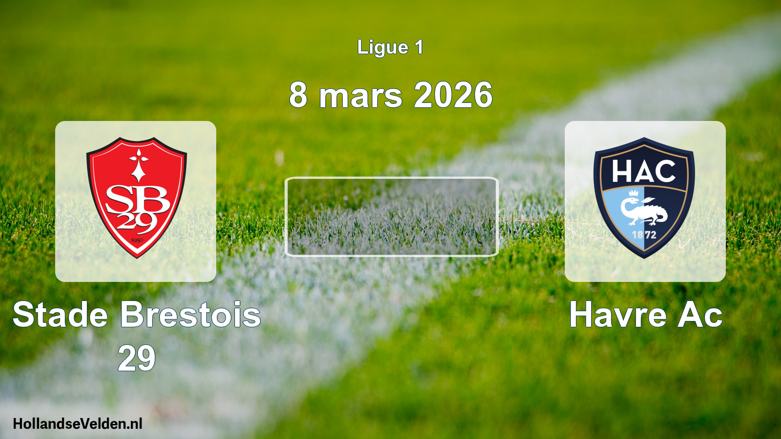 Geplande wedstrijd: Stade Brestois 29 - Havre Ac (8 mars 2026)