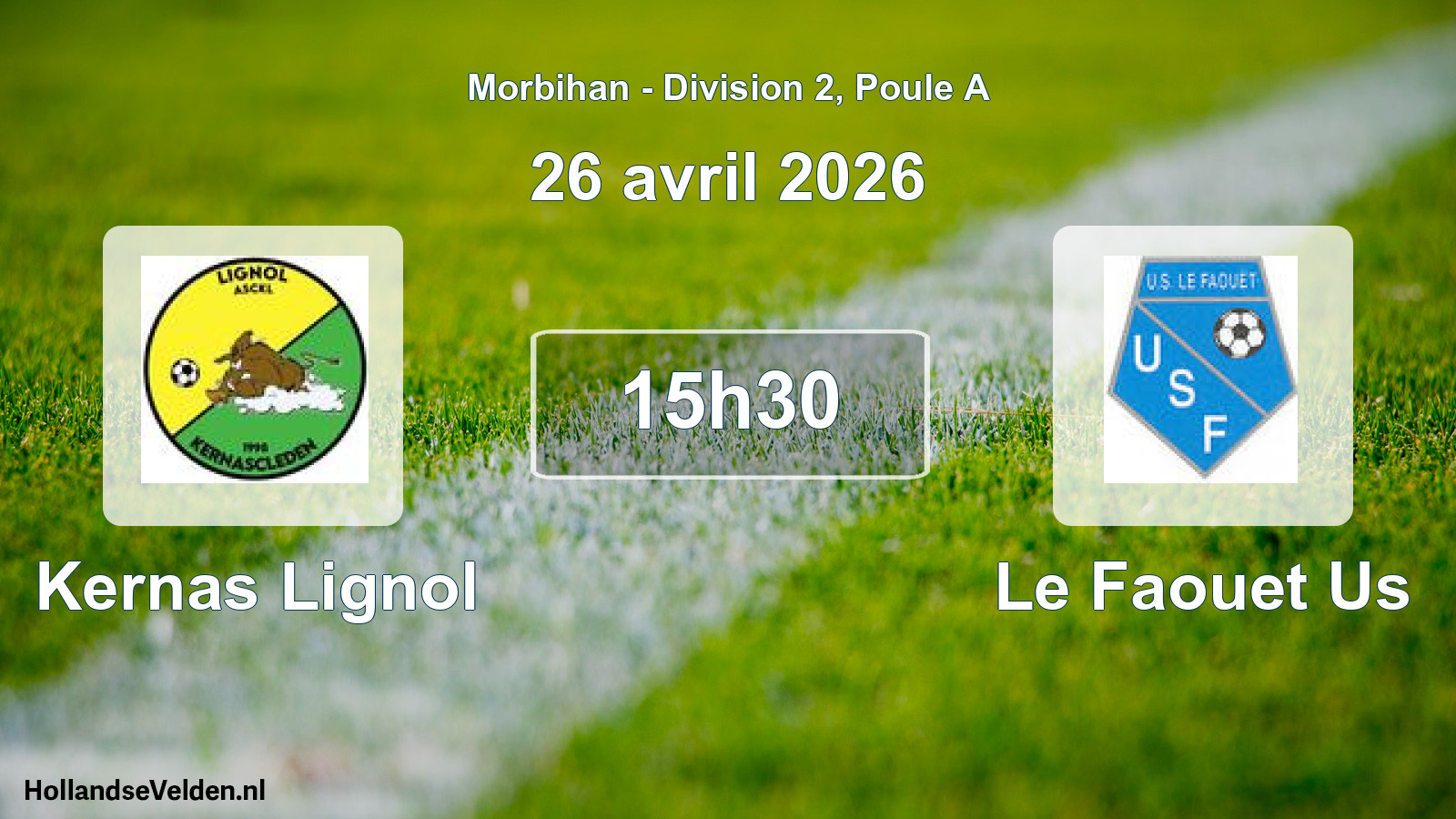 Scheduled Match: Kernas Lignol - Le Faouet Us (26 April 2026)