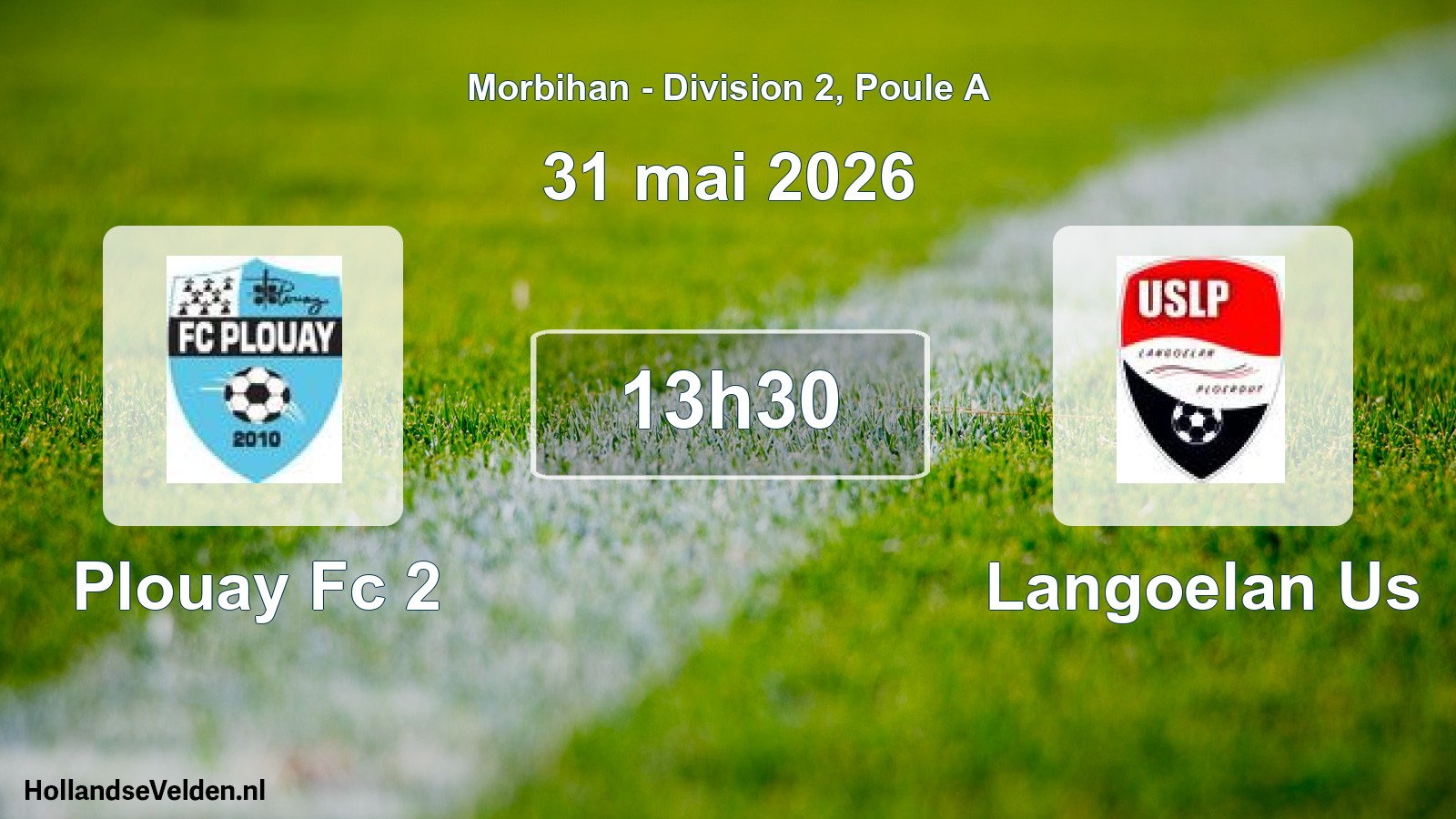 Scheduled Match: Plouay Fc 2 - Langoelan Us (31 May 2026)