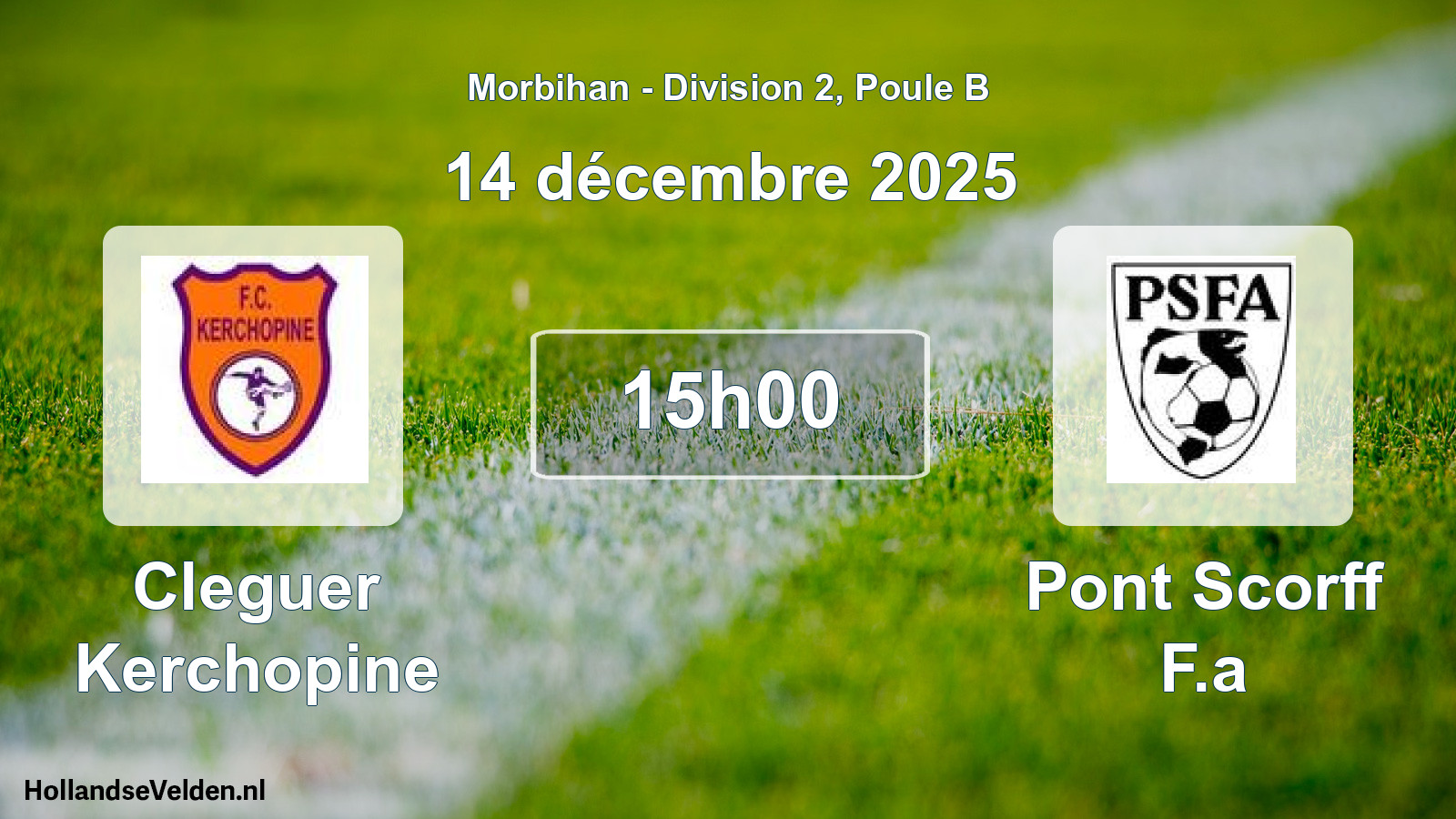 Geplande wedstrijd: Cleguer Kerchopine - Pont Scorff F.a (14 décembre 2025)