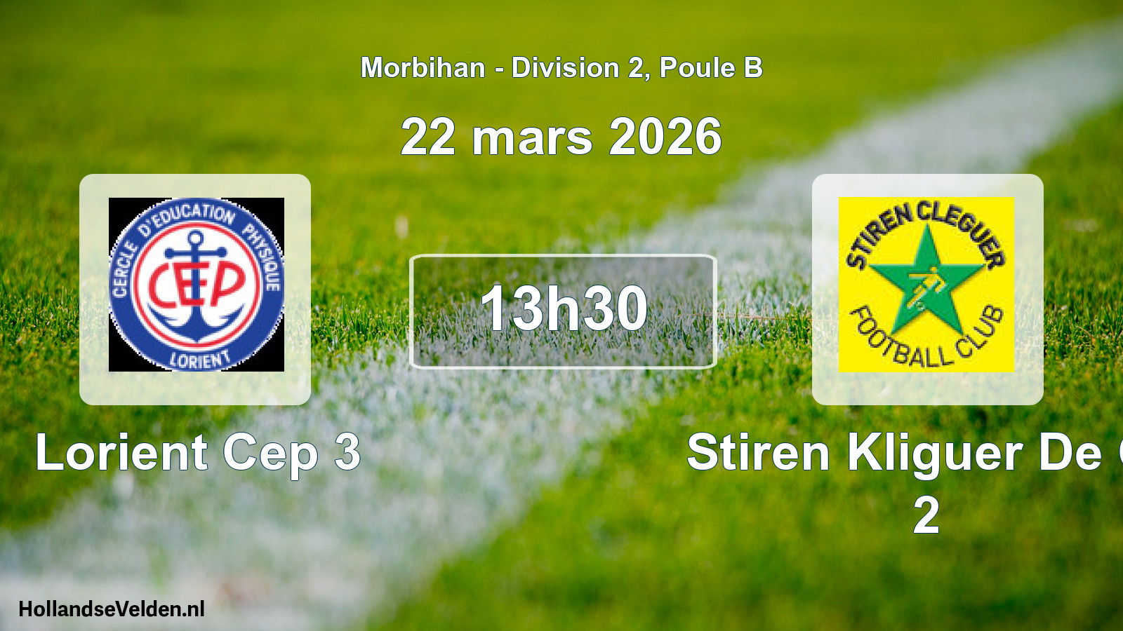 Scheduled Match: Lorient Cep 3 - Stiren Kliguer De Cl 2 (22 March 2026)