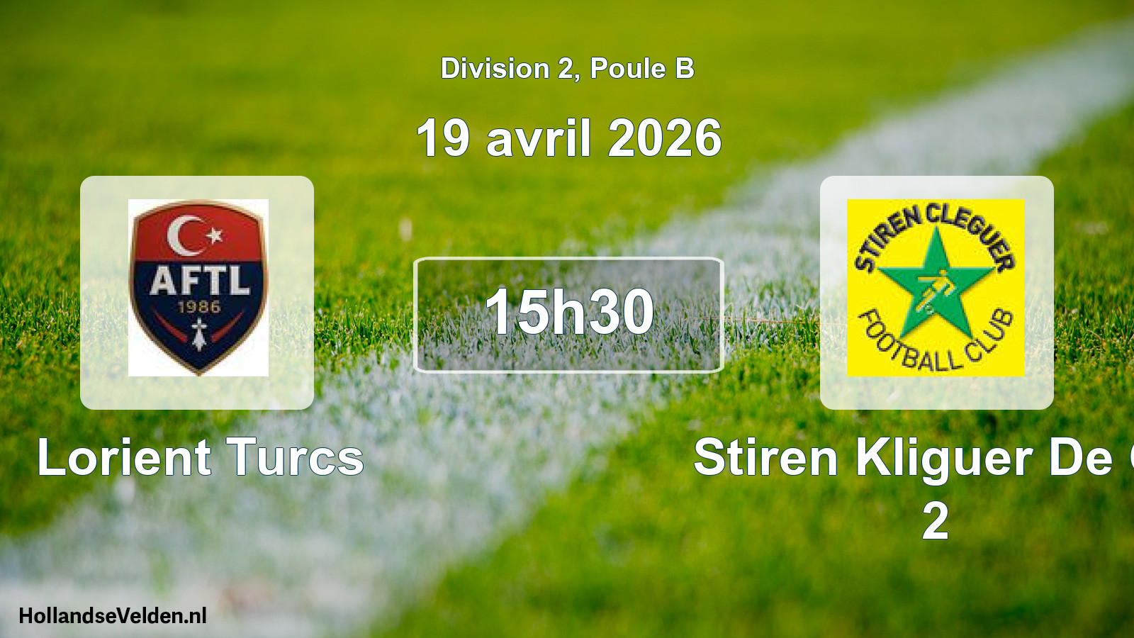 Geplande wedstrijd: Lorient Turcs - Stiren Kliguer De Cl 2 (19 april 2026)