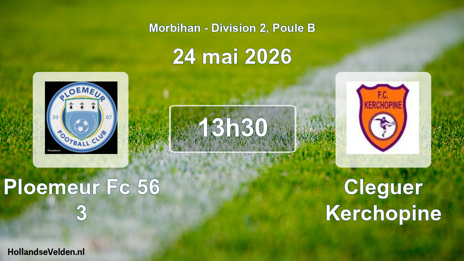 Geplande wedstrijd: Ploemeur Fc 56 3 - Cleguer Kerchopine (24 mai 2026)