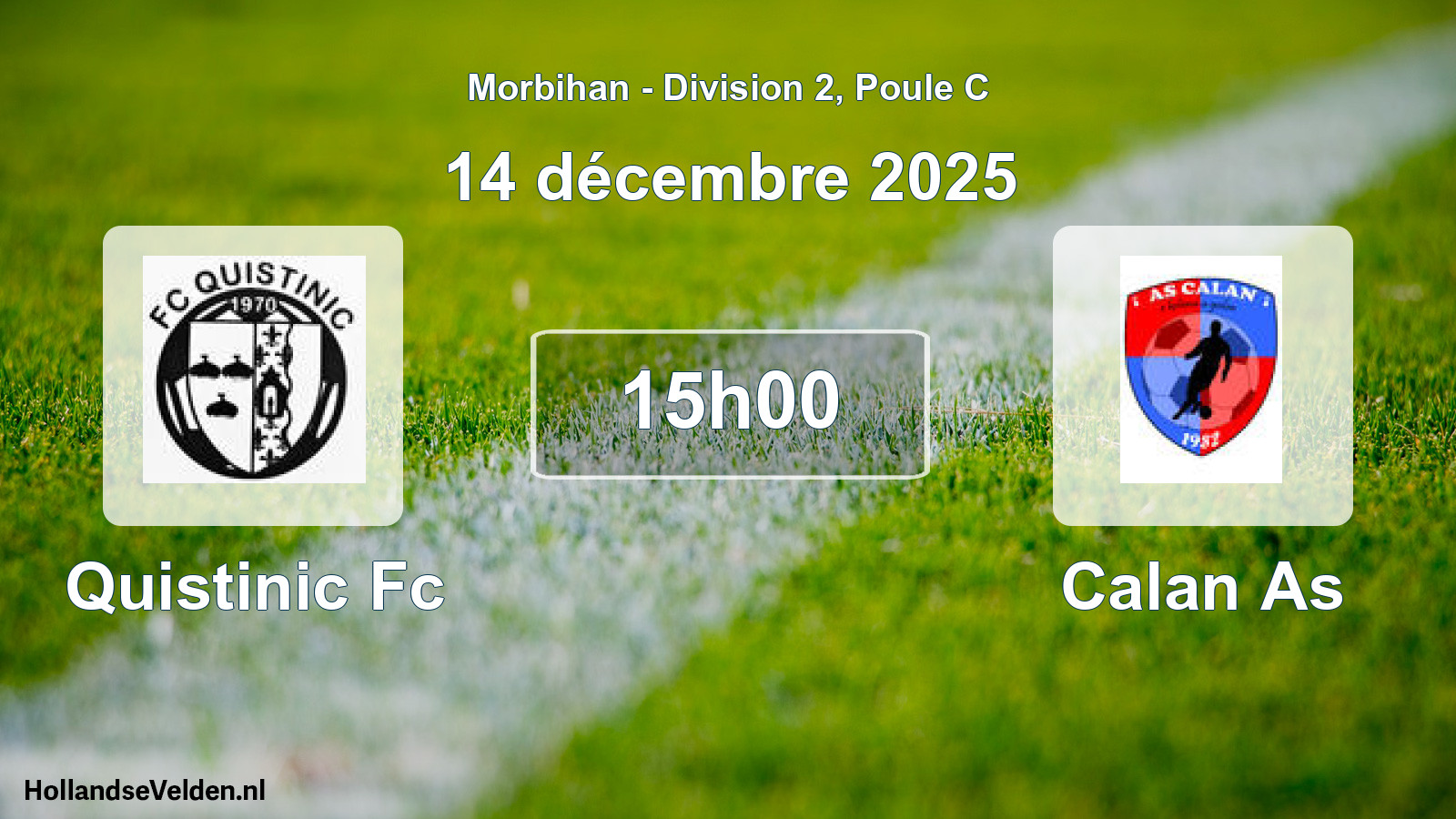 Geplande wedstrijd: Quistinic Fc - Calan As (14 décembre 2025)