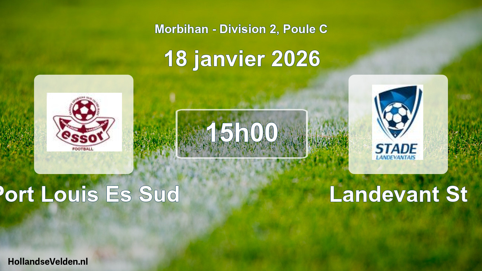 Geplande wedstrijd: Port Louis Es Sud - Landevant St (18 janvier 2026)