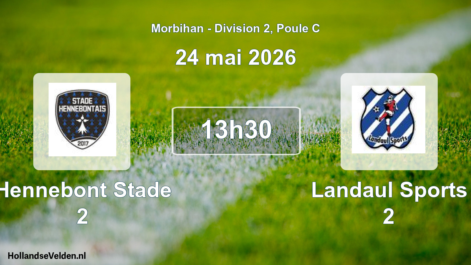 Geplande wedstrijd: Hennebont Stade 2 - Landaul Sports 2 (24 mai 2026)