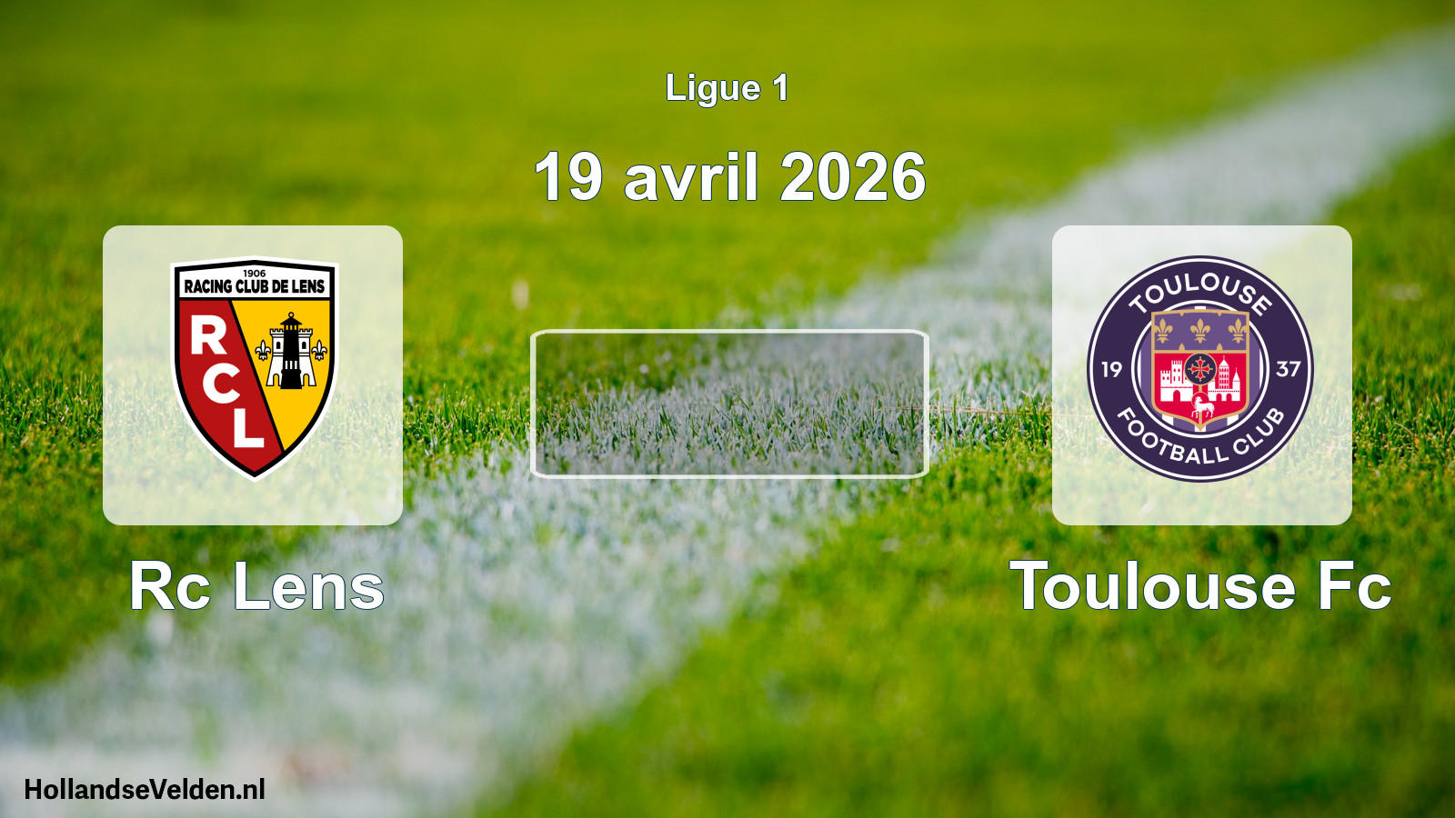Scheduled Match: Rc Lens - Toulouse Fc (19 April 2026)