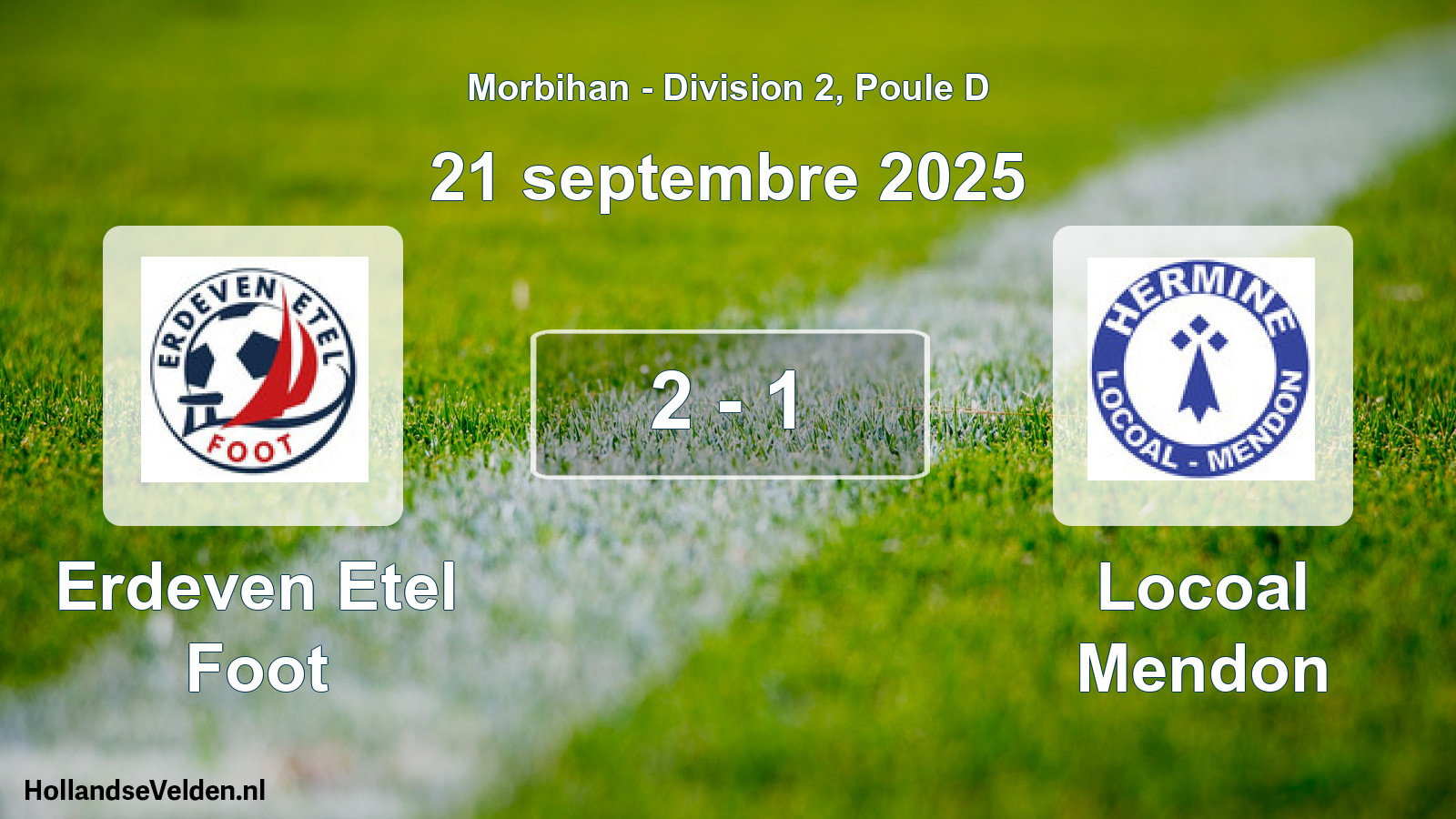 Total number of matches played: Erdeven Etel Foot - Locoal Mendon 2 - 1 (21 September 2025)