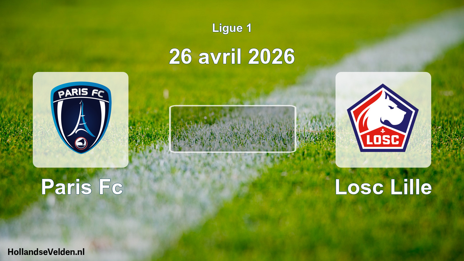 Geplande wedstrijd: Paris Fc - Losc Lille (26 avril 2026)
