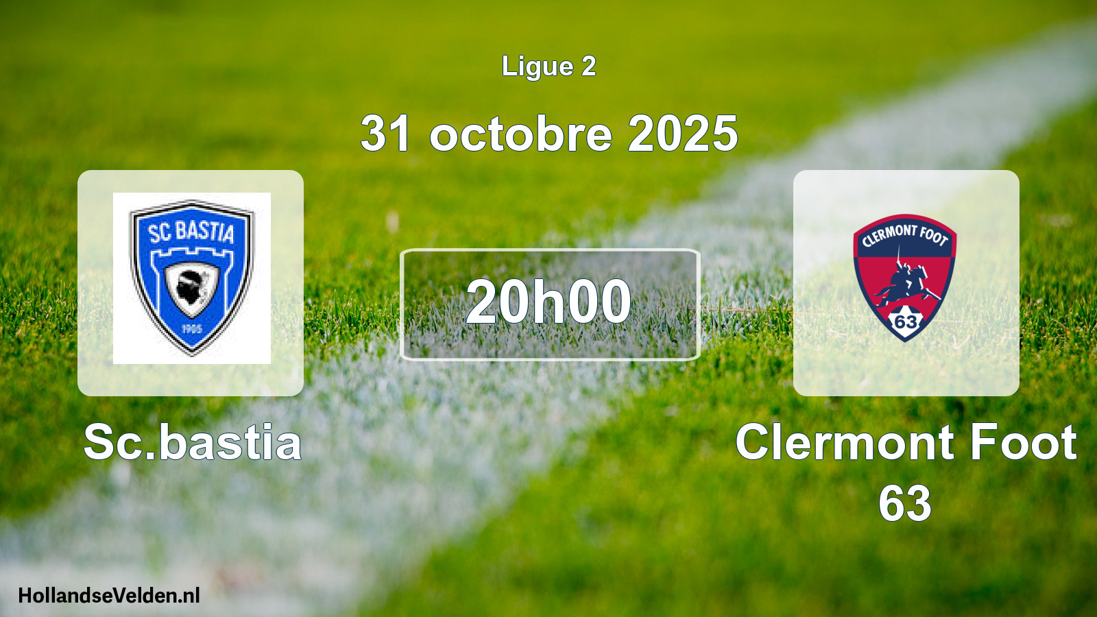 Geplande wedstrijd: Sc.bastia - Clermont Foot 63 (31 octobre 2025)