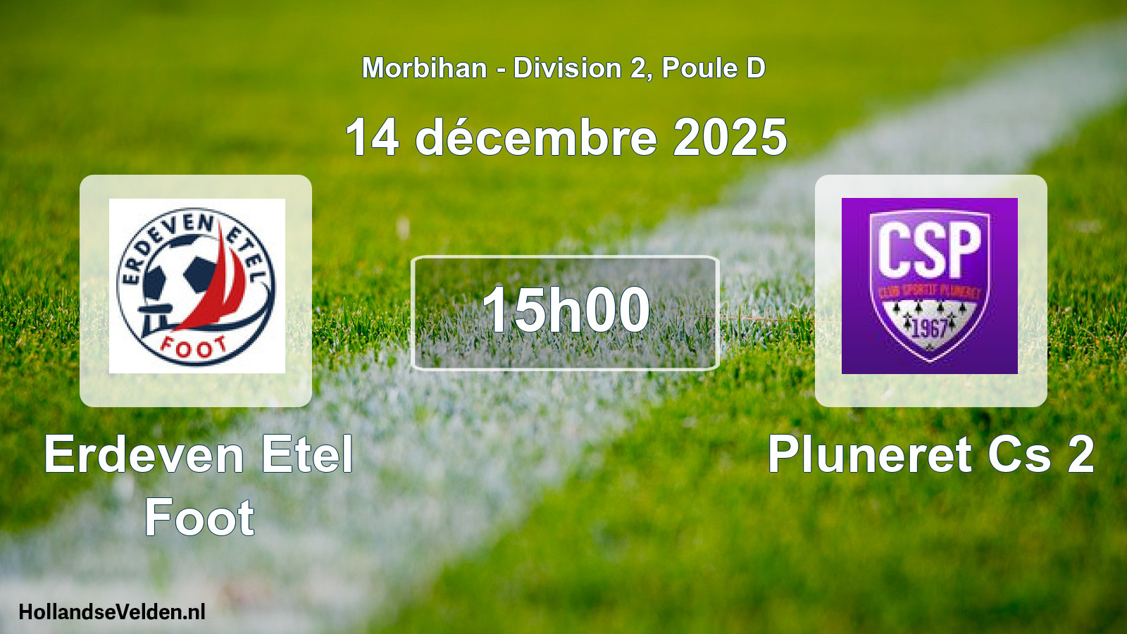 Scheduled Match: Erdeven Etel Foot - Pluneret Cs 2 (14 December 2025)